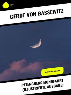 cover image of Peterchens Mondfahrt (Illustrierte Ausgabe)